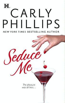 Title details for Seduce Me by Carly Phillips - Wait list